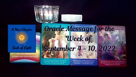9-4-22 Weekly Oracle Message for the Week of September 4 - 10, 2022