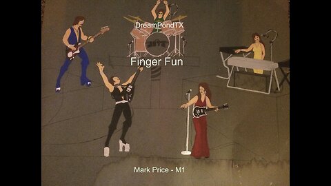 DreamPondTX/Mark Price - Finger Fun (M1 at the Pond)