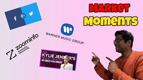 Market Moments - Kylie Cosmetics, Zoominfo IPO, Facebook vs Twitter, Warner Music IPO