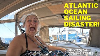 CHALLENGING CONDITIONS on our FIRST ATLANTIC OCEAN CROSSING PT 2 | EP 96 - SV Cordelia