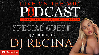 #55 Special guest hottest Dj / Producer Dj Regina