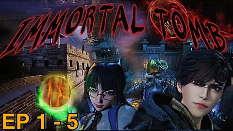 "MULTI SUB"【仙墓 Immortal Tomb】Episode 1~5 | Immortal Tomb! New release.