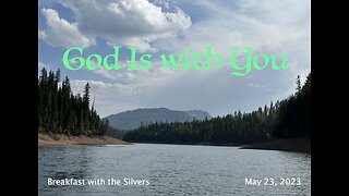 God Is with You - Breakfast with the Silvers & Smith Wigglesworth May 23