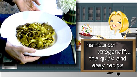 Hamburger Stroganoff | Quick and Easy Dinner Recipe