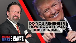 Do you remember how good it was under Trump? Sebastian Gorka on AMERICA First