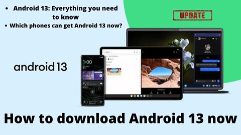 How to download Android 13 now || Android 13: Everything you need to know !