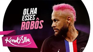 Neymar Jr - Olha Esses Robôs - Despertador das Favelas (MC Lipi e MC Digo STC) Funk 2020