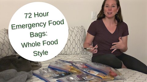 Living Prepared: 72 Hour Emergency Food Bags --Whole Food Style