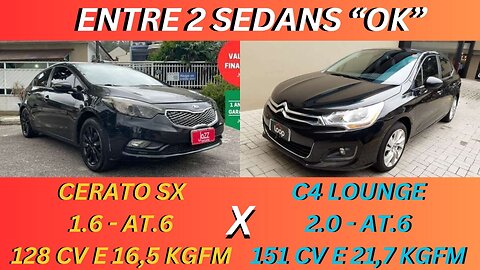 ENTRE 2 CARROS - KIA CERATO X CITROËN C4 LOUNDE - COMPLETOS, BOM PREÇO MAS NÃO EMPOLGAM