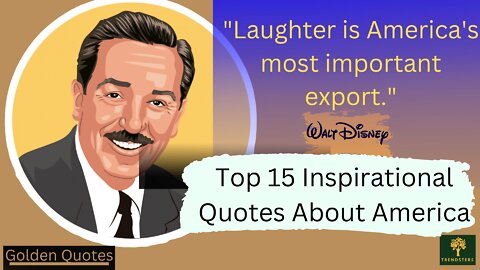 Top 15 Inspirational Quotes And Facts About America