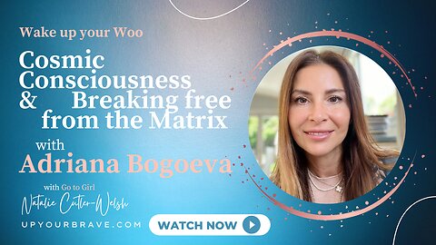 Breaking free from the Matrix with Adriana Bogoeva