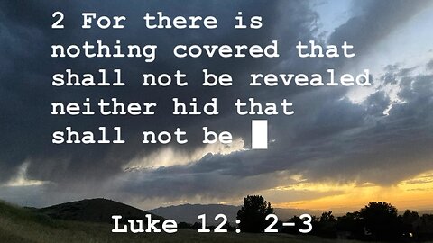 Come Follow Me; May 1–7; Study: Luke 12–17; John 11; Scripture Song Luke 12:2-3