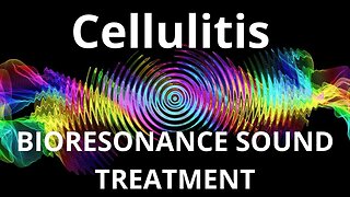 Cellulitis_Sound therapy session_Sounds of nature