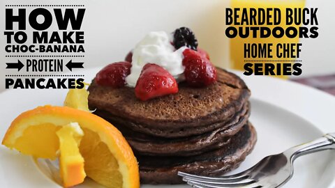 How to Make Choc-Banana Oatmeal Protein Pancakes - Bearded Buck Outdoors (Home Chef Series-Part 1)