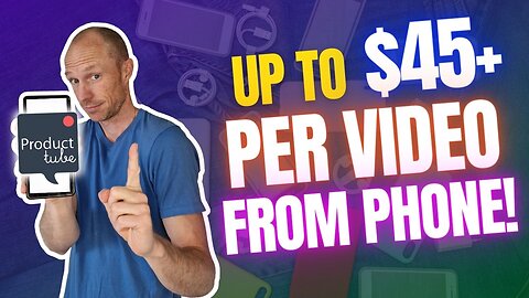ProductTube Review – Up to $45+ Per Video from Your Phone! (Full Details Revealed)