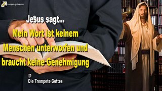 29.04.2011 🎺 Mein Wort ist keinem Menschen unterworfen und es braucht keine Genehmigung