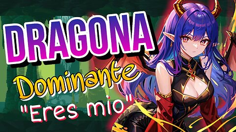 ASMR ROLEPLAY 🐉 Dragona Dominante te Salva ❤️‍🔥 Parte 2