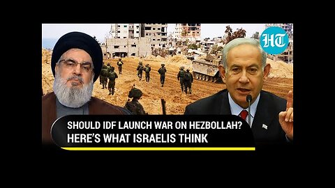 Should Israel Launch Full-Fledged War On Hezbollah? Latest Poll Reveals What Israelis Want