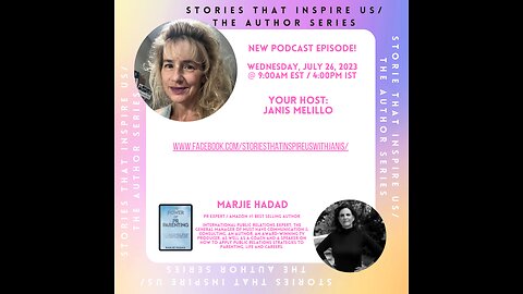 Stories That Inspire Us / The Author Series with Marjie Hadad - 07.26.23