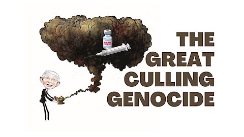Recognize Genocide when you see it - The Great Culling