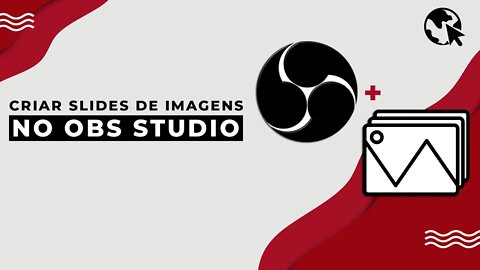 Como criar SLIDES de IMAGENS no OBS STUDIO