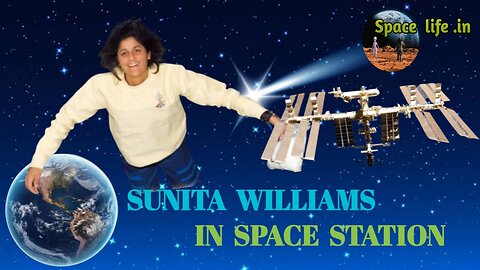 The Voice of Sunitan Williams in Space Station || স্পেস স্টেশনের বর্ণনায় সুনিতা উইলিয়ামস ||