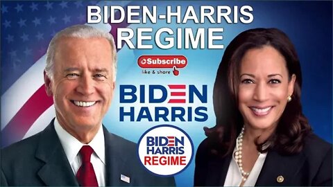 BIDEN-HARRIS REGIME