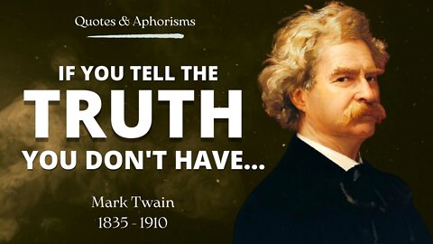 Top Quotes & Aphorisms of Great Man Mark Twain