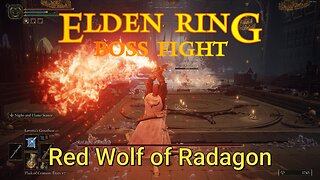 Elden Ring : Boss Fight - Red Wolf of Radagon
