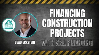 Financing Construction Projects with SBA Financing