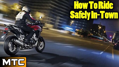 How To Ride A Motorcycle In City Traffic / Motorcycle Training Concepts