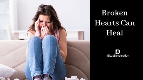 Broken Hearts Can Heal