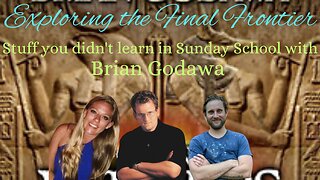 Exploring the Final Frontier with Special Guest Brian Godawa