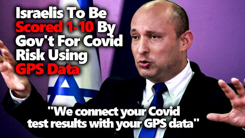 Israel Launches Positive PCR Test GPS Surveillance Grid, Citizens With High Spreader Scores Punished