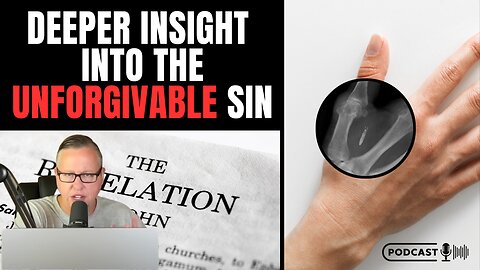 Deeper Insight Into The Unforgivable Sin