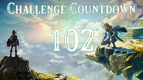 Challenge Countdown to Tears of the Kingdom - 102