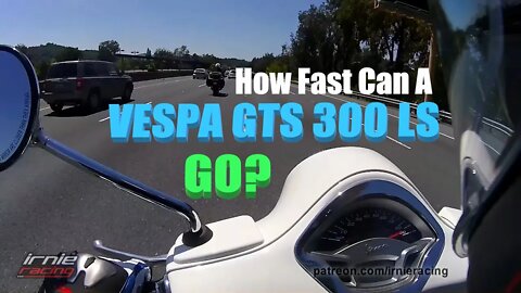 How fast can a VESPA 300 Go? | Irnieracing