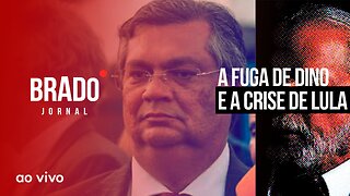 A FUGA DE DINO E A CRISE DE LULA - AO VIVO: BRADO JORNAL - 12/04/2023