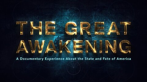 The Official Great Awakening Trailer