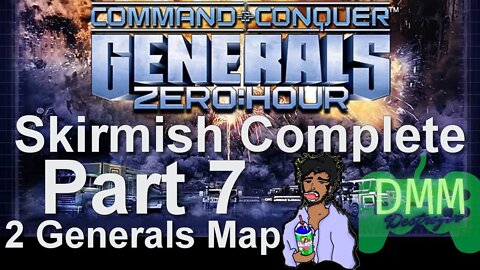 #Skirmish Complete Redo from Scratch since Win 10 ded - Part 7 #ZeroHour