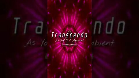 TRANSCENDO (REVERSE MIX) by AS YOU WISH AMBIENT