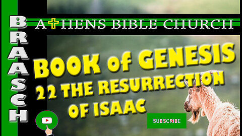 The Resurrection of Isaac | Genesis 22 | Athens Bible Church