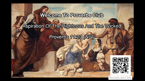 Aspiration Of The Righteous And The Wicked - Proverbs 11:23