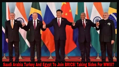Saudi Arabia Turkey and Egypt To Join BRICS! Taking Sides For WWIII!