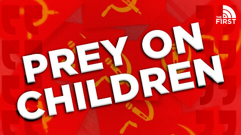 Communist Always Go For The Kids