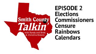 Smith County Talkin': Episode 2 (with Randy, Brett, and Christina Drewry)