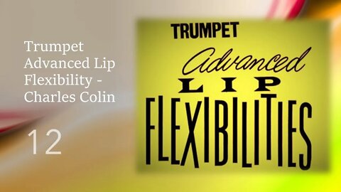 🎺🎺🎺 Trumpet Advanced Lip Flexibility - Charles Colin - 012