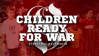 Children Ready For War