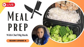 Mastering Meal Prep: Unleash Your Inner Chef With Chef Big Bank!