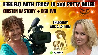FREE FLO with Tracy JO: CirstenW story + C60 EVO with Patty Greer!